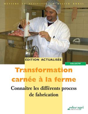 Transformation carnée à la ferme -Process