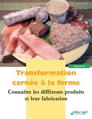 Transformation carnée à la ferme - Produits