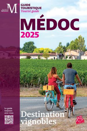 Guide Destination Vignobles Medoc 2025