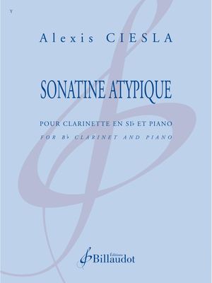 Alexis Ciesla - Sonatine Atypique
