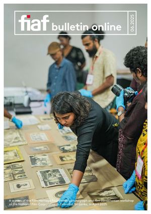 FIAF BULLETIN ONLINE #29, JUNE 2025
