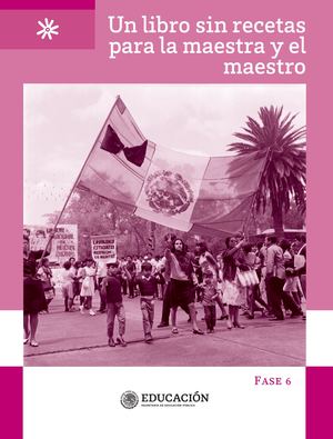 Un Libro Sin Recetas Para La Maestra Y El Maestro Fase Seis Secundaria En Pdf