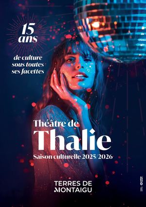 Théâtre de Thalie - Programme saison culturelle 2025-2026