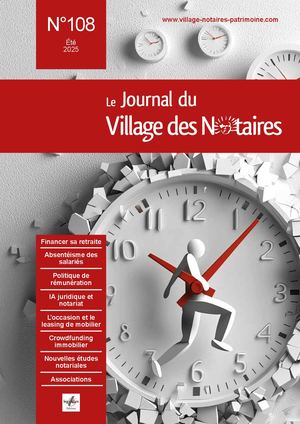Journal du Village des Notaires N°108