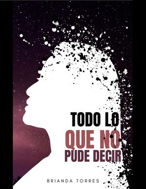 Todo Lo Que No Pude Decir