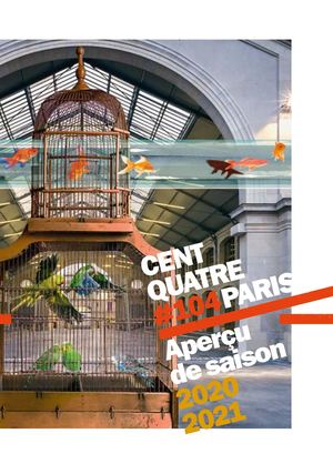 Aperçu de saison CENTQUATRE-PARIS 2020-2021