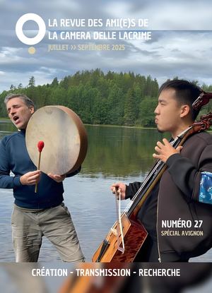 Numéro 27 de la revue des ami(e)s de La Camera delle Lacrime