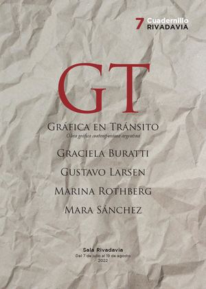 07: Graciela Buratti, Gustavo Larsen, Marina Rothberg y Mara Sánchez, Gráfica en tránsito