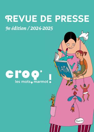 Revue de presse | Croq' les mots, marmot ! 2024/2025