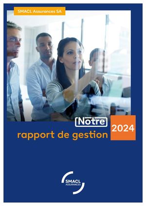Rapport annuel 2024 - SMACL Assurances SA