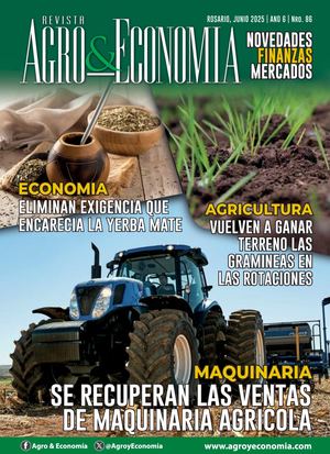 Revista Agro y Economia · Edición Nro. 86 · Junio 2025