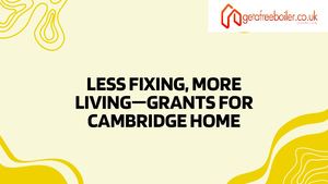 Less Fixing, More Living—grants For Cambridge Home