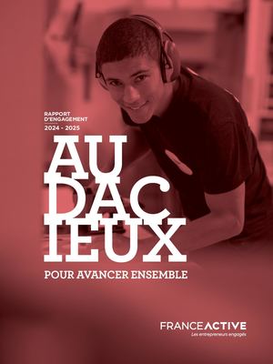 Rapport d'engagement France Active 2024 - 2025