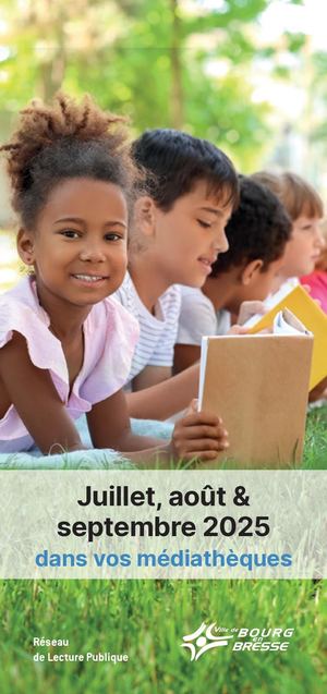 Juillet, août & septembre 2025 dans vos médiathèques