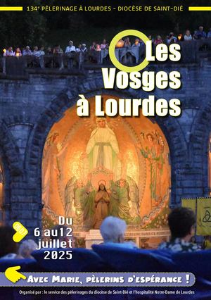 Les Vosges à Lourdes – Pèlerinage 2025