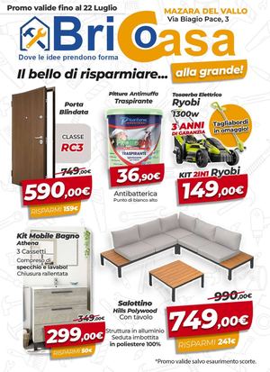 Volantino Bricocasa - Il Bello di risparmiare... alla grande! - valido fino al 22 Luglio