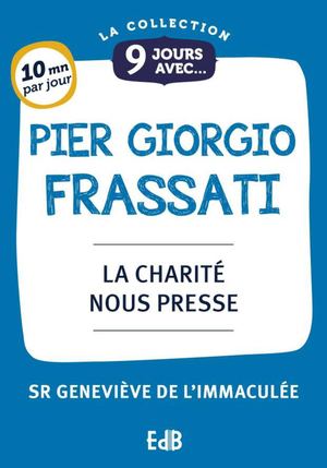 9 Jours Avec Pier Giorgio Frassati Extrait Calameo