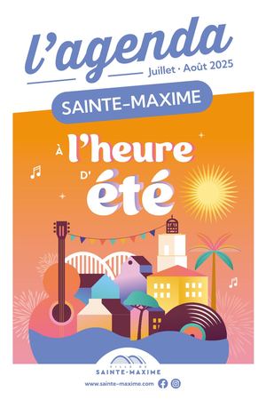 L'agenda Sainte-Maxime Juillet/Août 2025