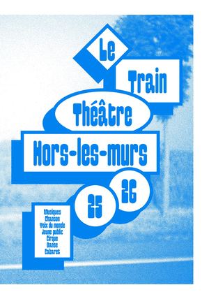 Brochure LE TRAIN THEATRE saison 2025 2026 Web