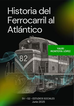 Revista Historia Del Ferrocarril Al Atlántico Yauri Montoya L