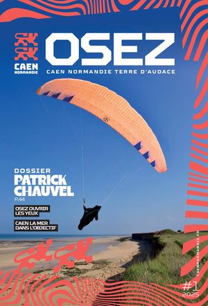 OSEZ CAEN NORMANDIE : Terre d'audace