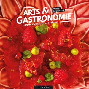 ARTS & GASTRONOMIE #73 ETE 2025