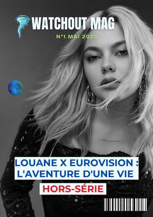 WATCHOUT MAG HORS-SÉRIE N°1 EUROVISION