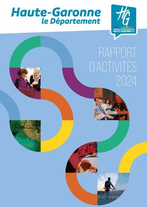 Le rapport d'activités 2024 du Conseil départemental de la Haute-Garonne