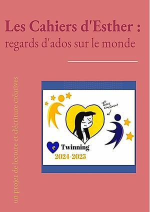 Les Cahiers d’Esther : regards d’ados sur le monde
