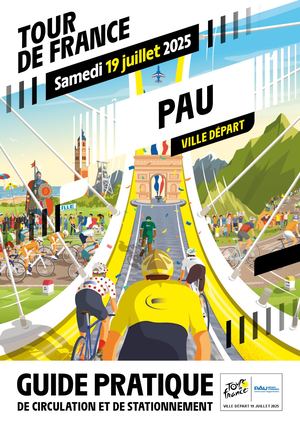 Tour de France 2025 - Se stationner et circuler à Pau Pyrénées