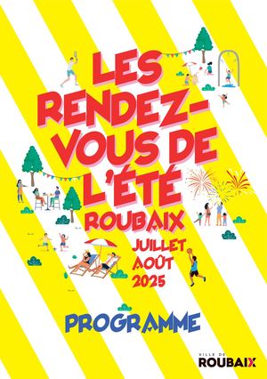 Programmation Rendez-vous de l'été 2025 Roubaix