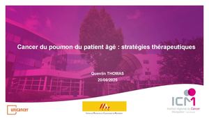 RR Oncogériatrie 2025 : Cancer Du Poumon Du Patient âGé Stratégies Thérapeutiques Quentin Thomas