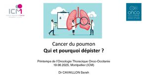 RR Thorax 25 : Pourquoi et pour qui dépister - Sarah Cavaillon