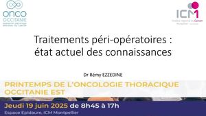 RR thorax 25 : Traitements Péri Opératoires éTat Actuel Des Connaissances - Remy Ezzedine
