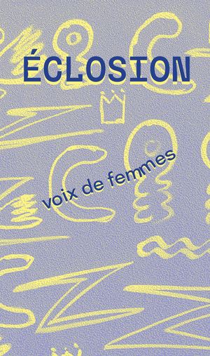 Eclosion - Voix de jeunes femmes