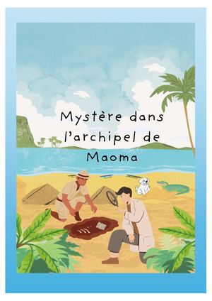 Histoire 1 : Mystère Dans L'archipel Maoma