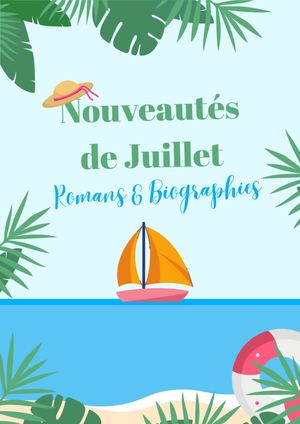 Nouveautés Romans & Biographies Juillet 2025