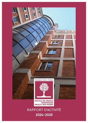 Rapport d'activité 2024-2025 de l'IRTS IDF Montrouge Neuilly-sur-Marne