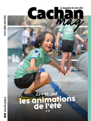 CACHAN MAG 360 JUILLET-AOUT 2025