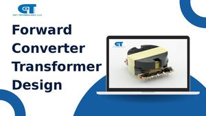 Forward Converter Transformers Applications