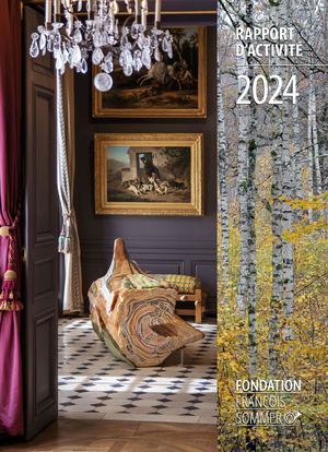 Rapport d'activité 2024 de la Fondation François Sommer