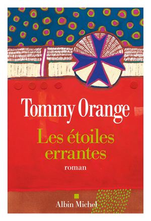 Extrait Tommy Orange Les Etoiles Errantes