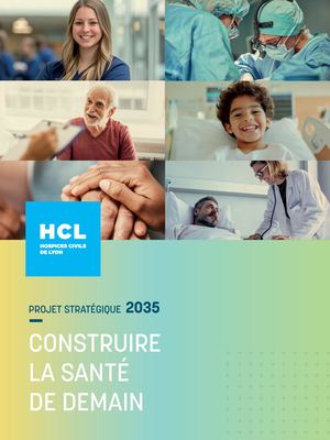 Projet stratégique 2035 des HCL : construire la santé de demain
