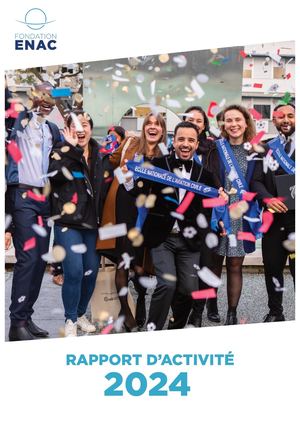 Rapport d'activité 2024 Fondation Enac