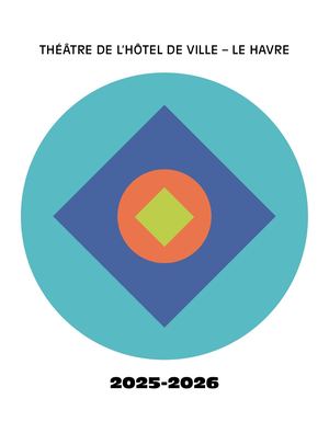 Théâtre de l'Hôtel de Ville - Programmation 2025-2026