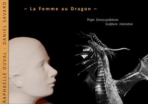 La femme au dragon - Raphaelle DUVAL et Daniel SAVARD