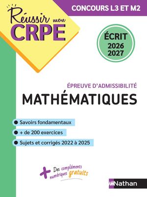 Réussir mon CRPE - Mathématiques - Épreuve d'admissibilité - Écrit 2026-2027 - L3/M2