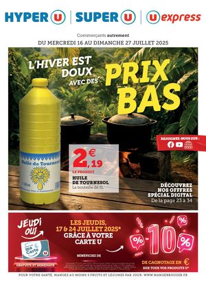 CATALOGUE DU 16 AU 27 JUILLET - Hyper U / Super U / U Express