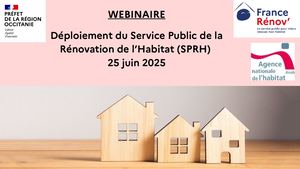 Le service public de la Rénovation de l’Habitat (SPRH) - DREAL Occitanie