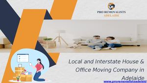 Local and Interstate House & Office Moving Company in Adelaide